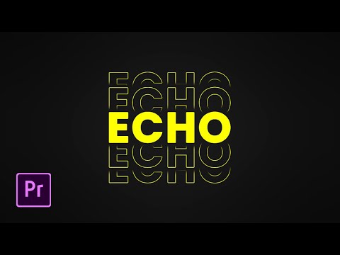 Add ECHO text Animation in Premiere Pro