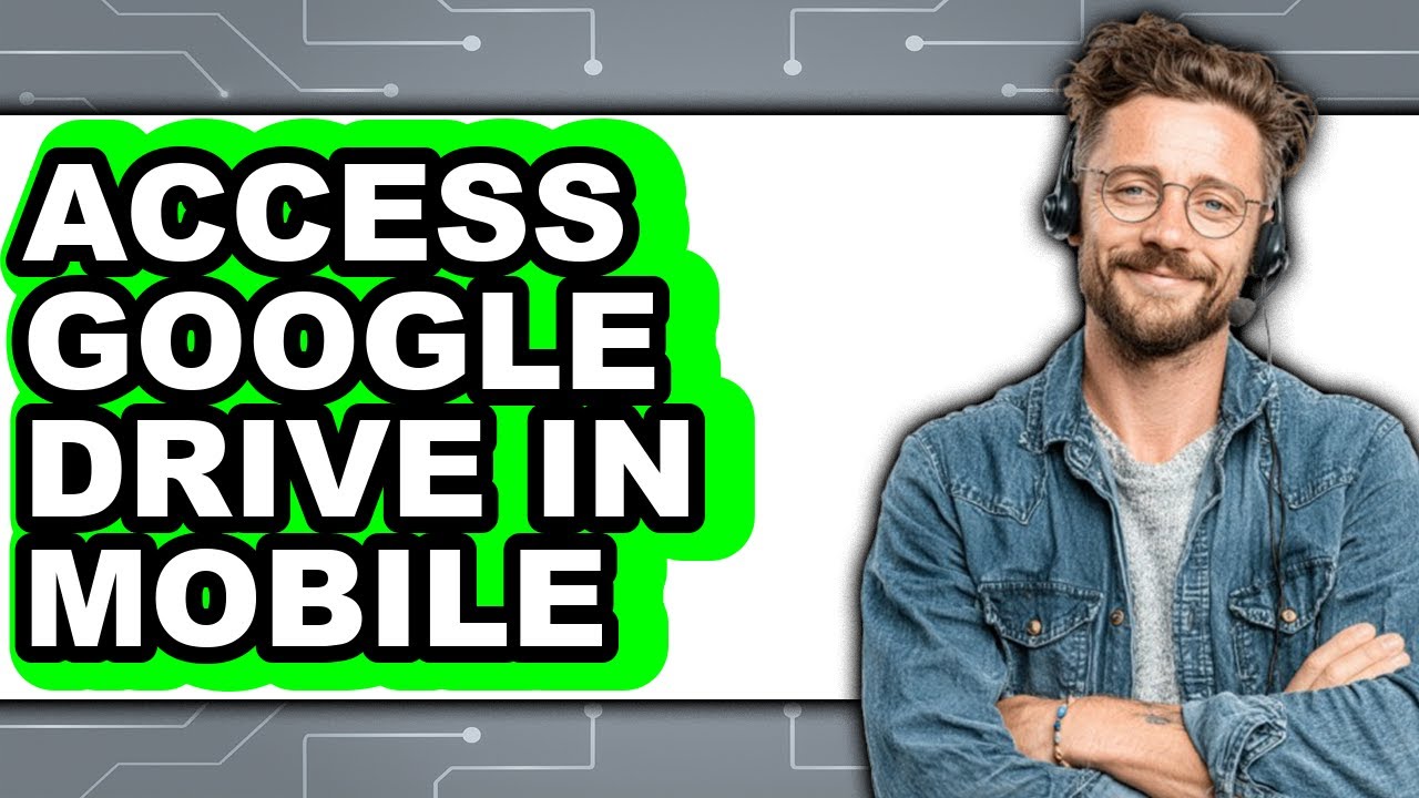 How to Access Google Drive in Mobile (only Way)