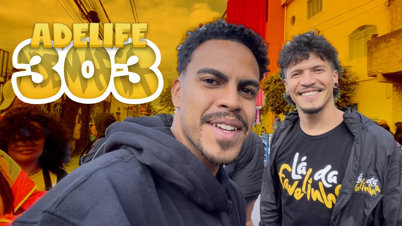 VISITA LÁ DA FAVELINHA - ADELIFE #303
