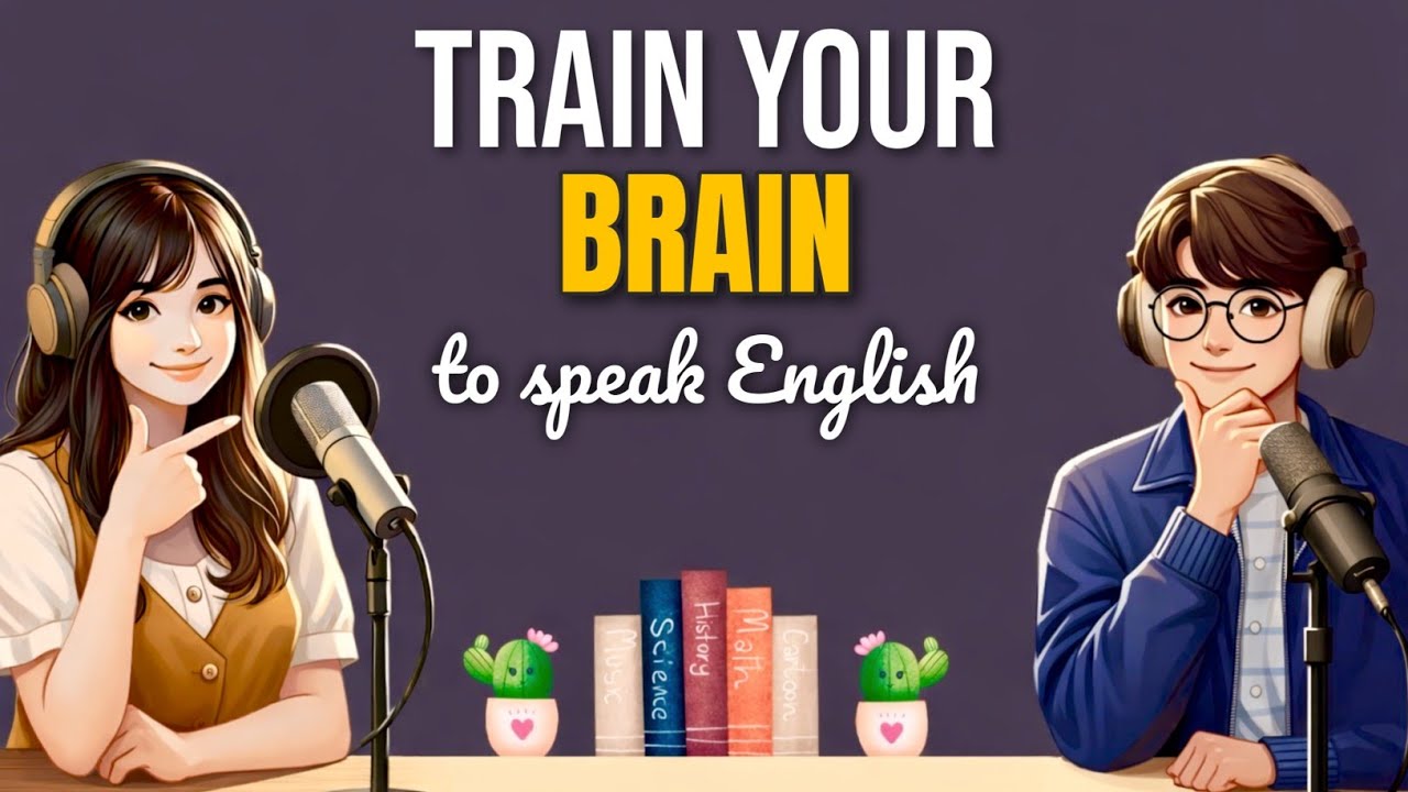 Train Your Brain for English Fluently| English Go Easy Podcast 