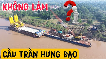 Cập Nhật Cầu Trần Hưng Đạo Mới Nhất Tiến Độ Thi Công Thế Nào