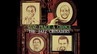 THE JAZZ CRUSADERS - GIVE PEACE CHANCE (1970) Wayne Henderson,Stix Hooper