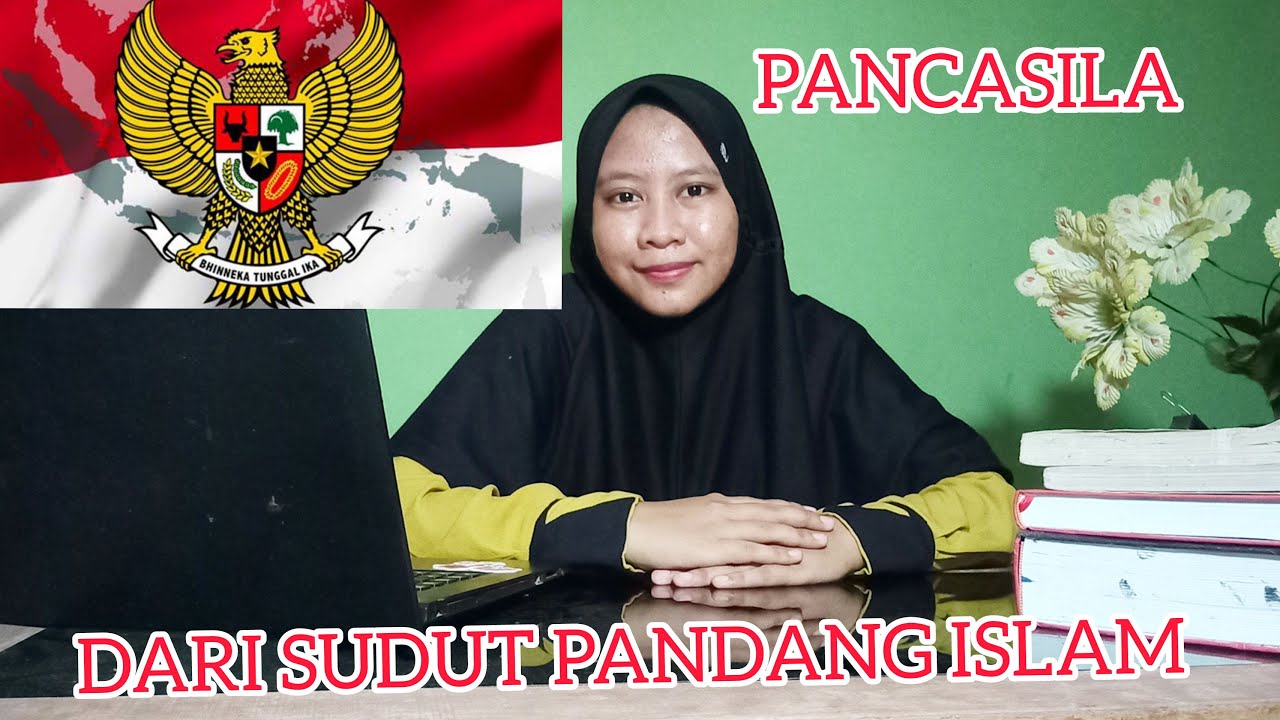 Pancasila Dari Sudut Pandang Islam Alfi Nur Hidayati 203111149 Iain Surakarta Youtube