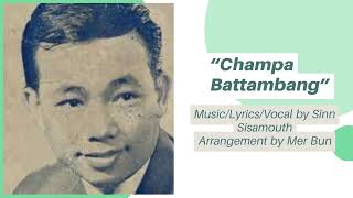 “Champa Battambang” by Sinn Sisamouth w\/ English Translation, Khmer Song, ចំប៉ាបាត់ដំបង