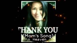 THANK YOU  with lyrics( Mom's Song on heaven) by Susan Acheson