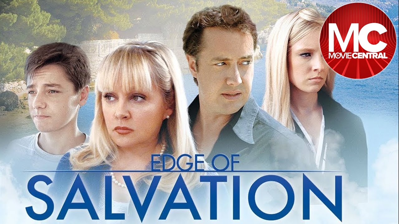 Edge Of Salvation   Full Family Drama Movie