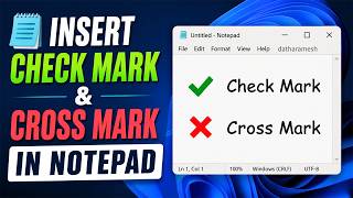 How to Insert Check Mark and Cross Mark In Notepad