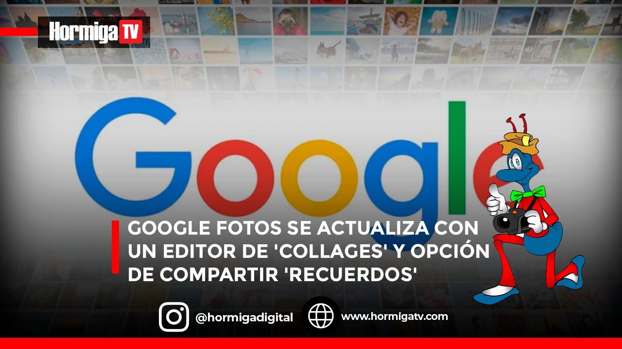 GOOGLE FOTOS SE ACTUALIZA CON UN EDITOR DE 'COLLAGES' Y OPCIÓN DE ...