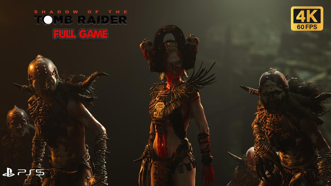 SHADOW OF TOMB RAIDER Full Gameplay Walkthrough [4K 60FPS PS5] - No Commentary