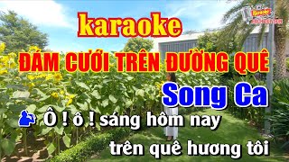 Karaoke Đám Cưới Trên Đường Quê Song Ca | Bạch Duy Sơn