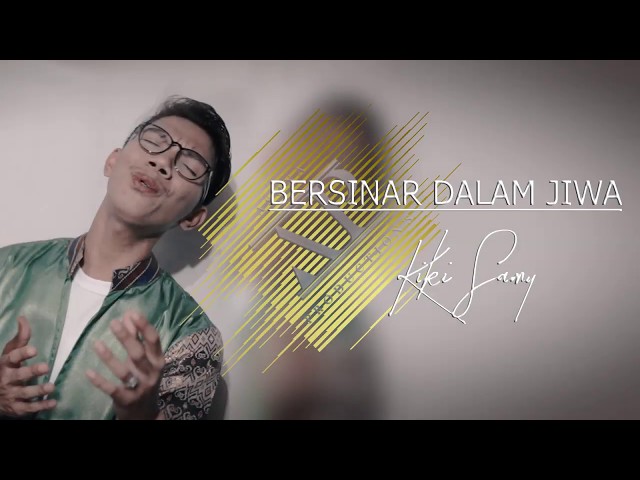 BERSINAR DALAM JIWA Faul Lida | Cover by KIKI SAMY class=