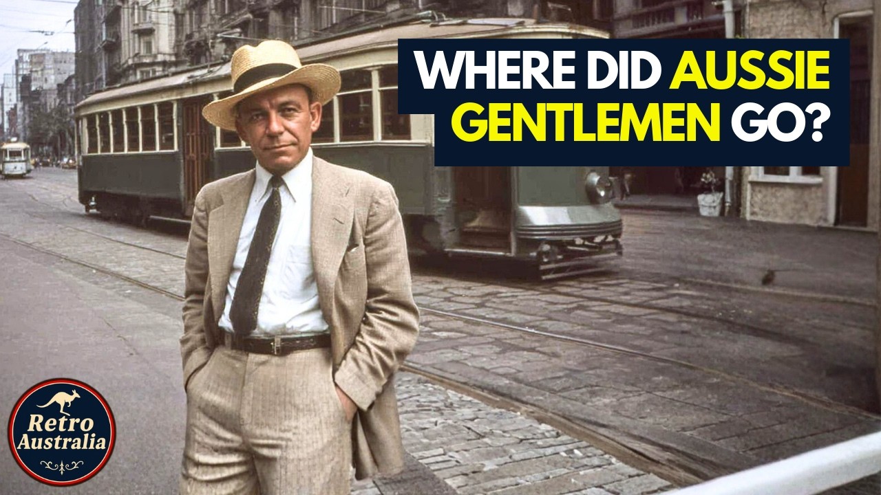 What an Australian Gentleman REALLY Looked Like