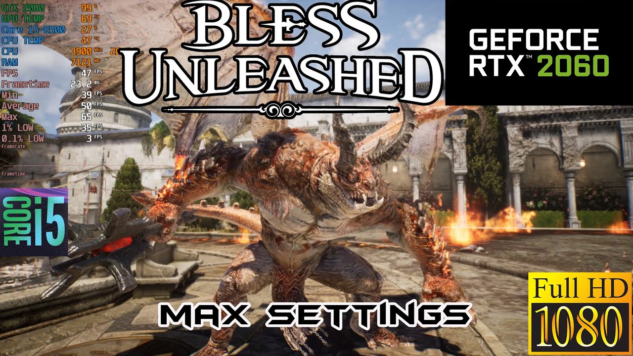 bless unleashed 攻略 | Max settings | FPS test benchmark | RTX 2060+i5 8500