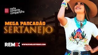 Mega Pancadão Sertanejo | Forró Remix | Remix 2021