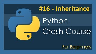 #16 - Inheritance - Introduction To Python Programming