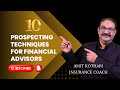 Unlocking Success: 10 Prospecting Techniques for Financial Advisors / Amit Kothari