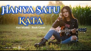 Hanya Satu Kata  Hari Moekti rock Cover By Distortion Room
