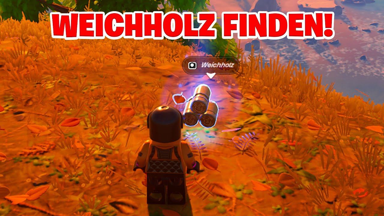Weichholz finden in Fortnite Lego Anleitung YouTube