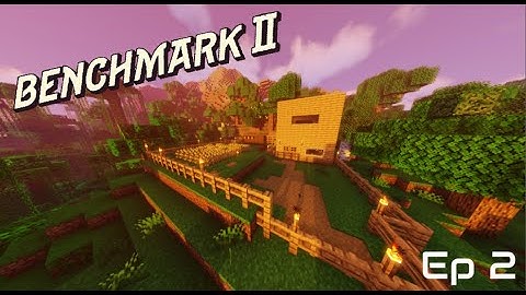 Benchmark II - Episode 2 (Modded Minecraft)