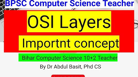 OSI Layers resposibility Most Important concept | BPSC Computer Science Teacher | #bpscteacher