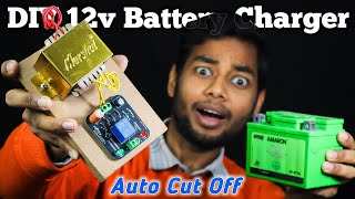 ₹99 में बना डाला Auto Cut-Off 12V Battery Charger 😱 | 100% Working, How to make 12v Battery Charger