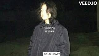 Ykwim (sped up) | Karan Aujla, Kr$Na | COLD HEART