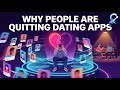 Why Millions Are Quitting Dating Apps | Trending Topics