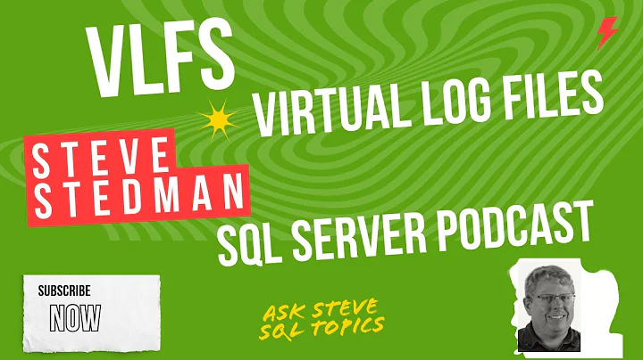 Stedman SQL Podcast Sn 2 Ep  2 VLFs