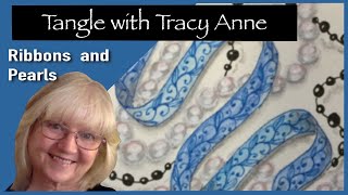Tangle mit Tracy Anne - BÄNDER und PERLEN