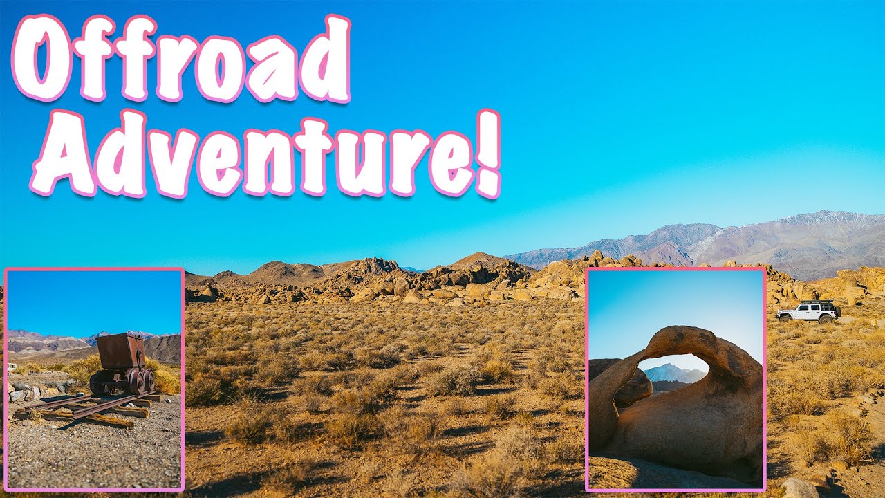 Jeep Off-roading Adventure @ Trona and Alabama Hills | Mount Whitney ...