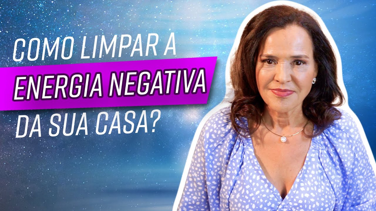 Como limpar a energia negativa da sua casa? - YouTube
