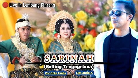 Lagu Bugis ~ Sarinah (Botting Tengngelona) Cipt.Ancha.S ~ Voc.Ocha Irmha 🔰 Show In Lembang Pinrang.
