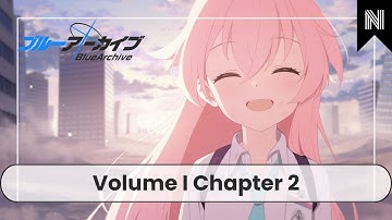 Blue Archive | Story | Foreclosure Task Force | Volume I Chapter 2 Full