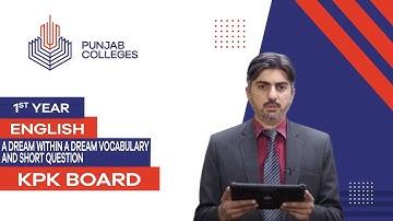 PGC Lectures-Inter Part 1-KPK Board-English - A Dream Within A Dream Vocabulary & Short Question
