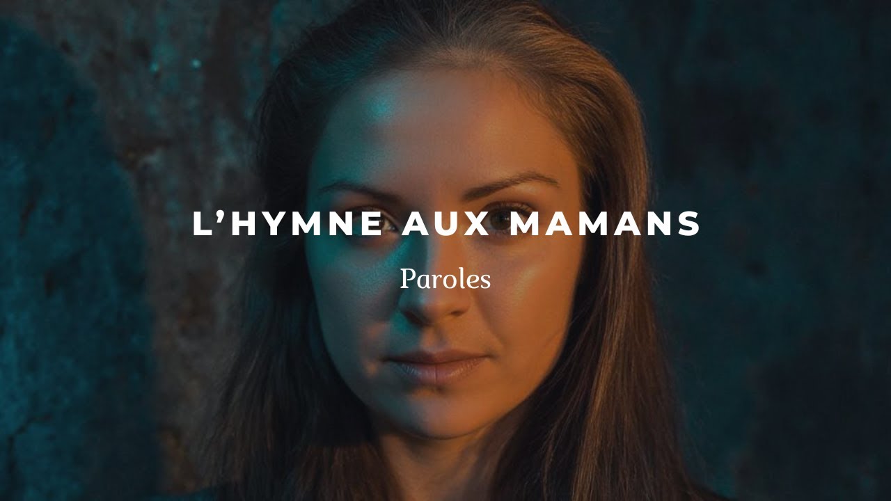L'hymne aux mamans
