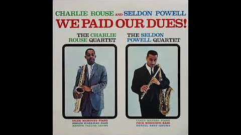 Charlie Rouse, Seldon Powell We Paid Our Dues!