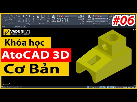 Khóa học AutoCAD 3D cơ bản | Học AutoCAD 3D cho người mới | Bài 6