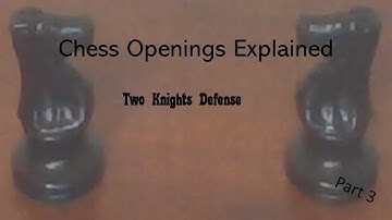 Chess Openings Explained | Two Knights Defense (Part 3) (5... d5 and 7... Bc5) | ACD