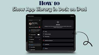 How to Show App Library in Dock on iPad