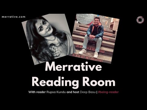 #BeingReader with Rupsa Kundu - Merrative Reading Room - video from Merrative
