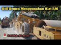 Pekerjaan Soil Semen Mengunakan Alat RM Distrik Okaba Kabupaten Merauke #soil  #civilengineer
