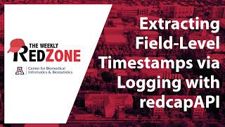 Extracting Field-Level Timestamps via Logging with redcapAPI