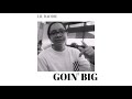 Goin Big Big P Lo X Lil Raddie mp3