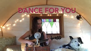 Dance For You, Rachel D'Arcy Cover (In My Tiny House)