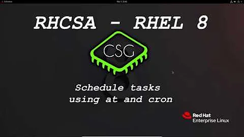 RHCSA RHEL 8 - Schedule tasks using at and cron