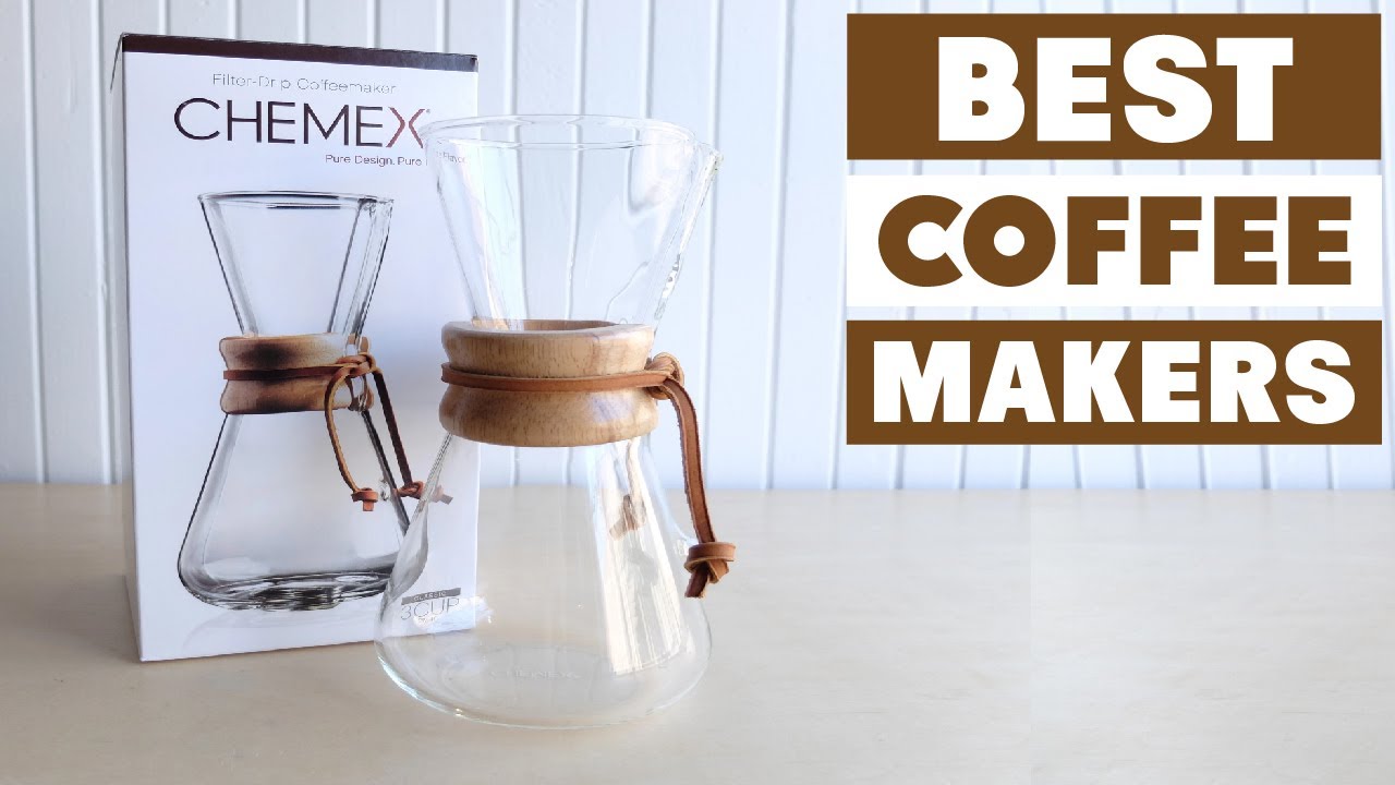 17 Best Coffee Makers of 2023 to Get You Through the Day