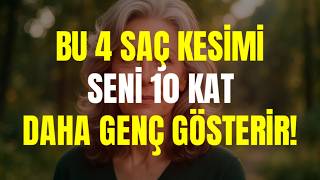 Sizi 10 Yaş GENÇ Gösterecek 3 Saç Kesimi ve Kaçınmanız Gereken 3 Tanesi | 60 Yaş Üstü Kadınlar İçin