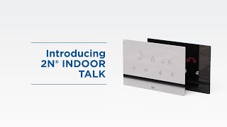 Introduction of 2N® Indoor Talk, Our New Indoor Station