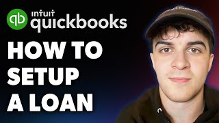 How to Setup a Loan in Quickbooks (Full 2025 Guide)