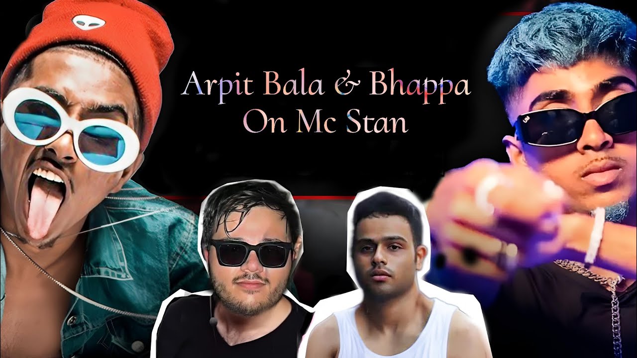 Bhappa Rapper Arpit Bala & Bhappa Opinion on Mc Stan - YouTube